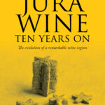 New Book – Jura Wine Ten Years On Released